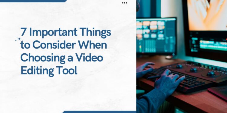 Choosing a Video Editing Tool