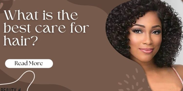 What is the best care for hair - BeautyFlex UK