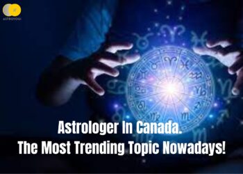 Astrologer In Canada. The Most Trending Topic Nowadays!