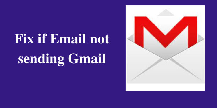 Gmail not sending emails