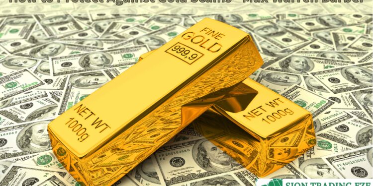 How to Protect Against Gold Scams – Max Warren Barber